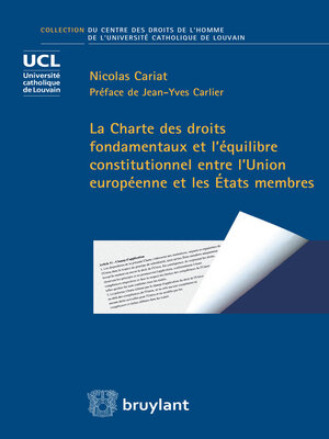 cover image of La Charte des droits fondamentaux et l'équilibre constitutionnel entre l'Union européenne et les États membres